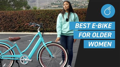 best bike for senior woman|bikes for women over 60.